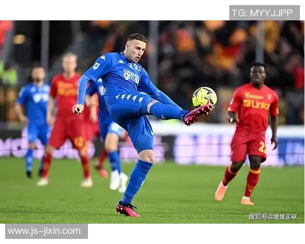 恩波利与佛罗伦萨精彩对决直播全程回顾与分析 恩波利与佛罗伦萨精彩对决直播全程回顾与分析