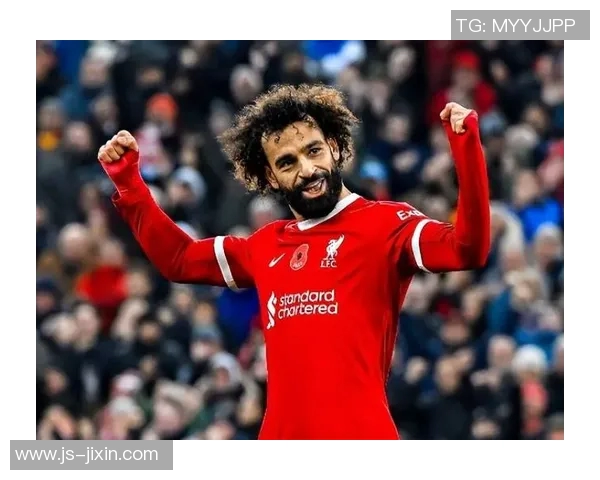 萨拉赫引领利物浦重返巅峰之路展现超凡实力与团队精神